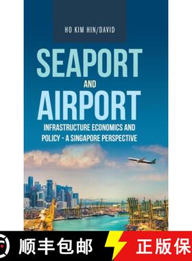 【3-4周达】Seaport and Airport Infrastructure Economics and Policy - a Singapore Perspective [9781543760606]