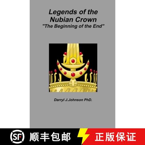 【3-4周达】Legends of the Nubian Crown  The Beginning of the End [9780359309771]
