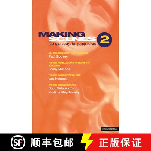 【3-4周达】Making Scenes 2: Short Plays for Young Actors: A Bucket of Eels; The Wild At Heart Club; T... [9780413698506]