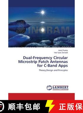 预订 Dual-Frequency Circular Microstrip Patch Antennas for C-Band Apps [9783659492303]