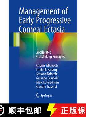 【3-4周达】Management of Early Progressive Corneal Ectasia: Accelerated Crosslinking Principles [9783319611365]