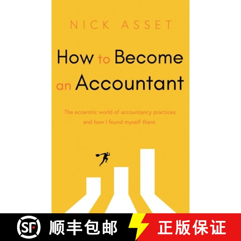【2-3周达】How to Become an Accountant: The eccentric world of accountancy practices and how I found ... [9781836280255]