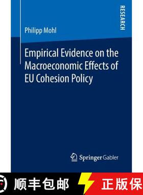 【3-4周达】Empirical Evidence on the Macroeconomic Effects of EU Cohesion Policy (1st ed. 2016) (1st ... [9783658138516]