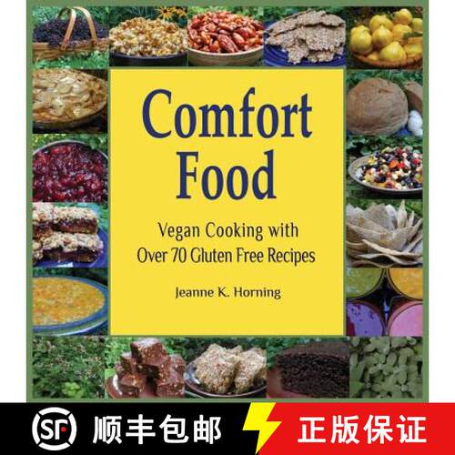 【3-4周达】Comfort Food: Vegan Cooking with Over 70 Gluten Free Recipes [9780985524173]