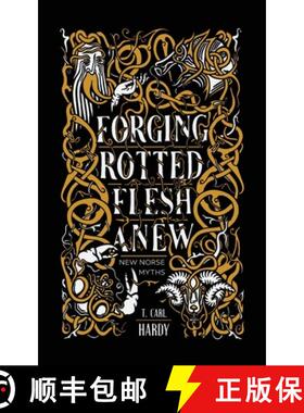 【3-4周达】Forging Rotted Flesh Anew: New Norse Myths [9798990208407]