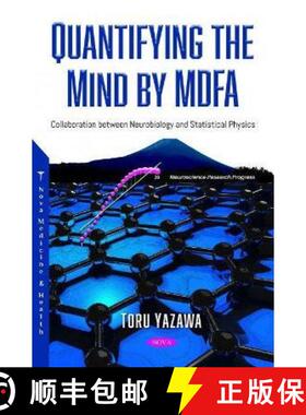 【3-4周达】Quantifying the Mind by MDFA: Collaboration between Neurobiology and Statistical Physics [9781536182033]