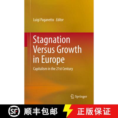 【3-4周达】Stagnation Versus Growth in Europe : Capitalism in the 21st Century (1st ed. 2016) (1st ed... [9783319269511]