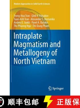 【3-4周达】Intraplate Magmatism and Metallogeny of North Vietnam [9783319252339]