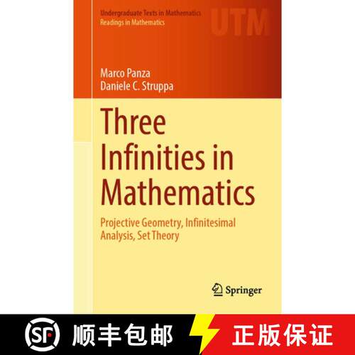 【3-4周达】精装 Three Infinities in Mathematics: Projective Geometry, Infinitesimal Analysis, Set Theory [9783032002761]