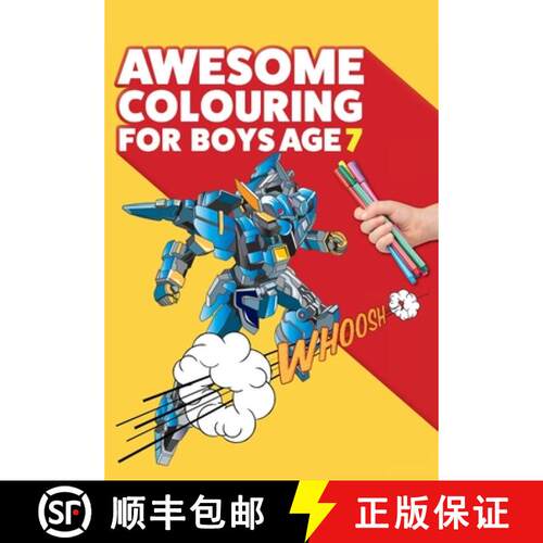 【3-4周达】Awesome Colouring Book For Boys Age 7: You are awesome. Cool, creative, anti-boredom colou... [9781912511662]