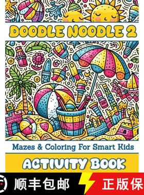 【3-4周达】Doodle Noodle 2: Mazes & Coloring for Smart Kids [9781763525269]