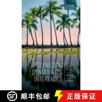 【3-4周达】Polynesian Syntax and Its Interfaces [9780198860839]