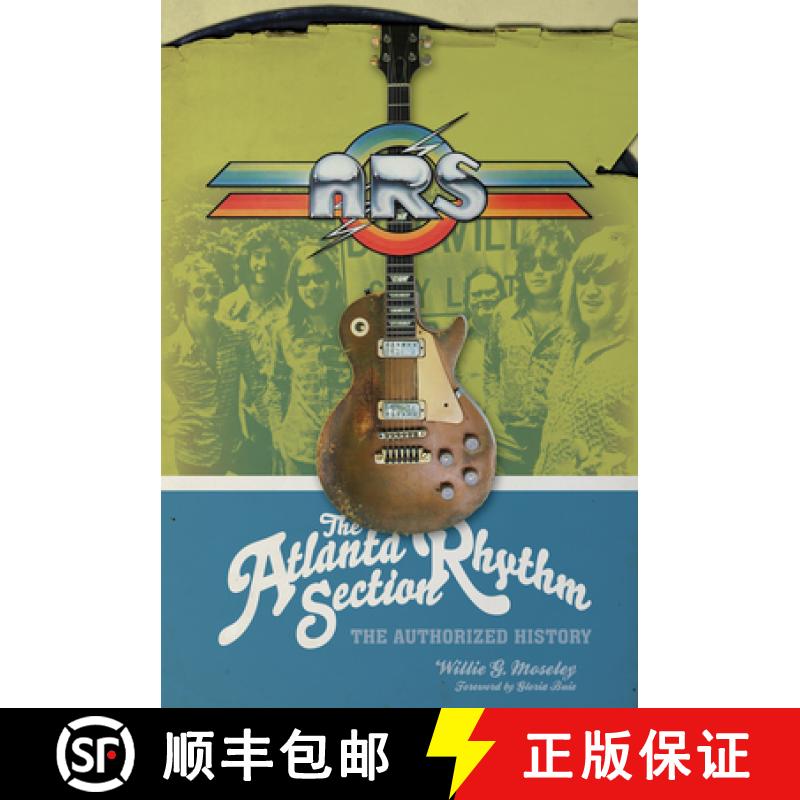 【3-4周达】Atlanta Rhythm Section: The Authorized History: The Authorized History [9780764355646]