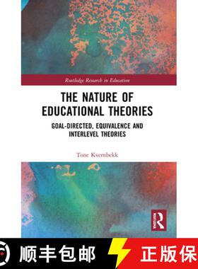 【3-4周达】The Nature of Educational Theories: Goal-Directed, Equivalence and Interlevel Theories [9781032010670]