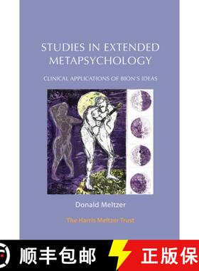 【3-4周达】Studies in Extended Metapsychology : Clinical Applications of Bion's Ideas [9781912567157]