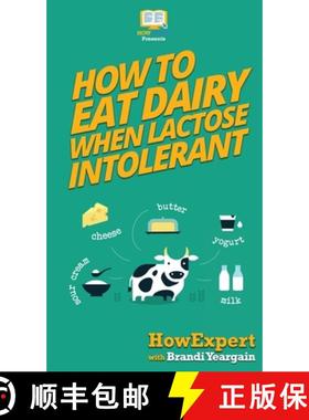 预订 How to Eat Dairy When Lactose Intolerant [9781647580766]