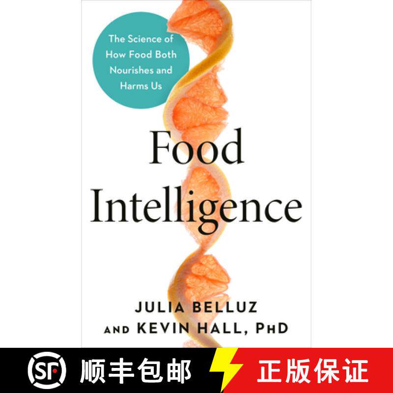 【3-4周达】食物智能 Food Intelligence: The Science of How Food Both Nourishes and Harms Us [9780593332306]
