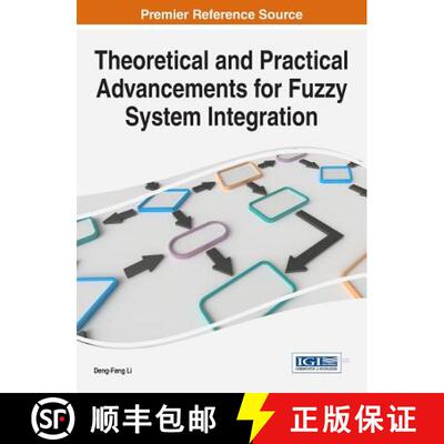 【3-4周达】Theoretical and Practical Advancements for Fuzzy System Integration [9781522518488]
