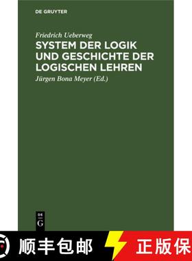 预订 System der Logik und Geschichte der logischen Lehren [9783112608579]