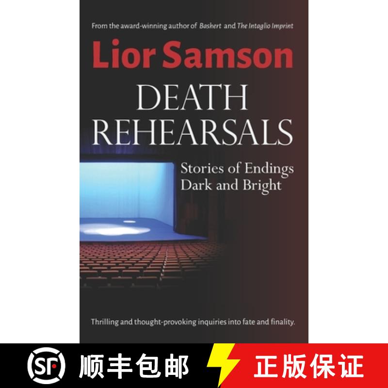 【3-4周达】Death Rehearsals: Stories of Endings Dark and Bright [9781732609129]