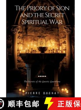 预订 The Priory of Sion and the Secret Spiritual War: The Secrets of the Gnostic Guardians [9783384111197]