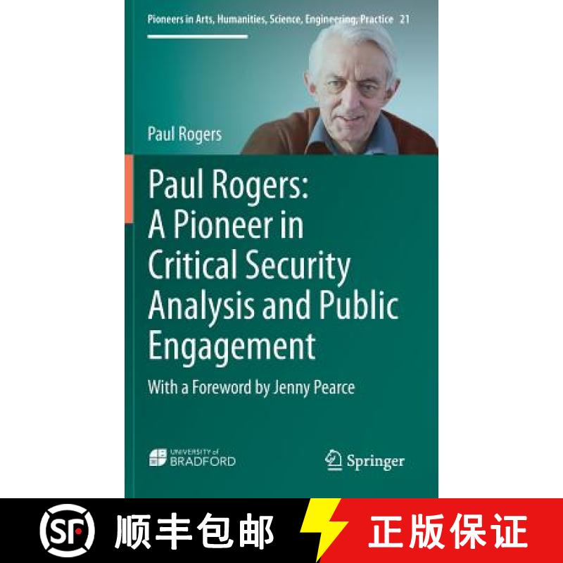 【4周达】Paul Rogers: A Pioneer in Critical Security Analysis and Public Engagement : With a Foreword... [9783319951492]