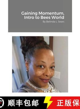 【3-4周达】Gaining Momentum, Into Bees World [9781716414480]