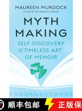 【3-4周达】Mythmaking: Self-Discovery and the Timeless Art of Memoir [9781645471943]