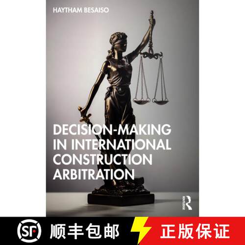 【3-4周达】Decision-making in International Construction Arbitration [9781032299228]