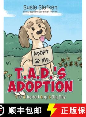 【3-4周达】T.A.D.'s Adoption: The Adopted Dog's Big Day [9798822930469]