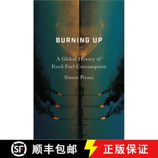 【3-4周达】Burning Up – A Global History of Fossil Fuel Consumption [9780745335612]