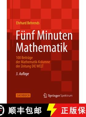 【3-4周达】Fünf Minuten Mathematik: 100 Beiträge Der Mathematik-Kolumne Der Zeitung Die Welt [9783658009977]