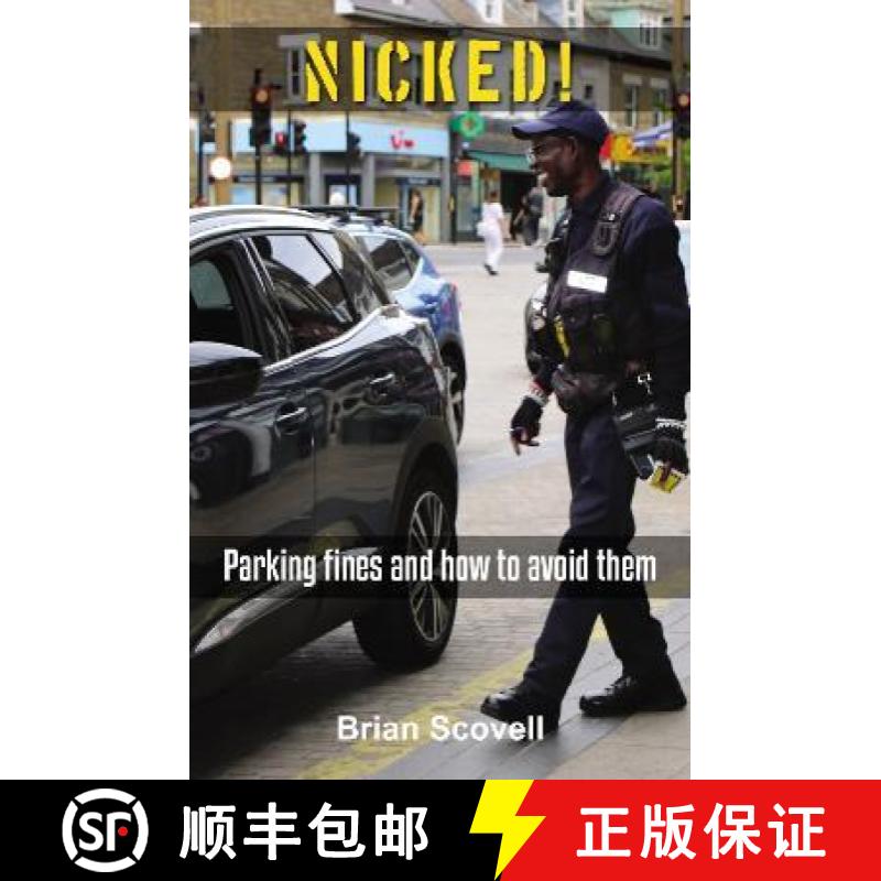 【2-3周达】Nicked!: Parking fines and how to avoid them [9781803813165]