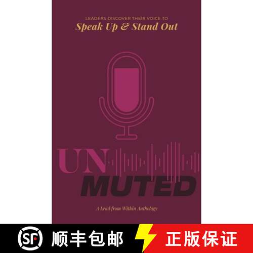 【3-4周达】Unmuted: Leaders Discover their Voice to Speak Up and Stand Out [9798994662410]