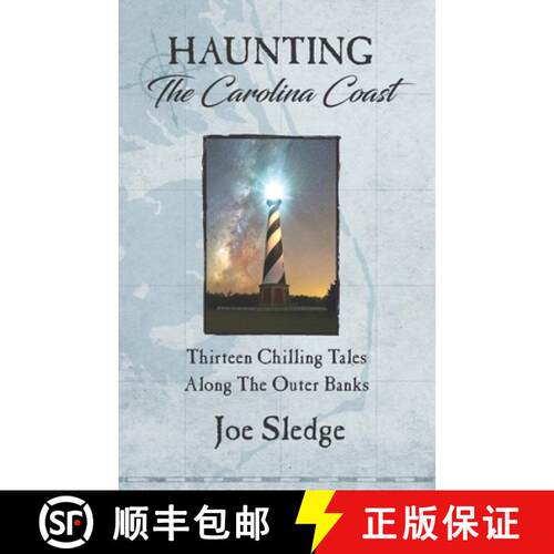 【3-4周达】Haunting The Carolina Coast: Thirteen Chilling Tales Along  The Outer Banks [9780998096896]