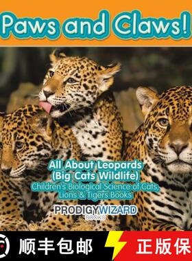 【3-4周达】Paws and Claws! All about Leopards (Big Cats Wildlife) - Children's Biological Science of ... [9781683239772]