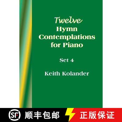 【3-4周达】12 Hymn Contemplations for Piano - Set 4 [9781513609553]