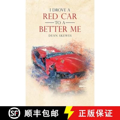 【3-4周达】I Drove a Red Car to a Better Me [9781504324908]