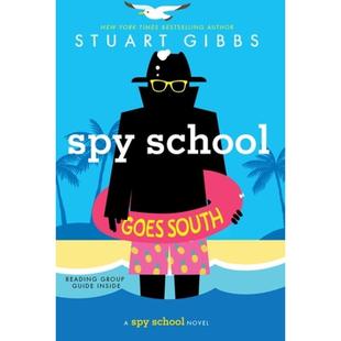 间谍学校6：间谍学校南下 Spy School Goes South (Spy School 6) [9781481477864]