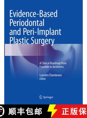 【3-4周达】Evidence-Based Periodontal and Peri-Implant Plastic Surgery: A Clinical Roadmap from Funct... [9783319359670]