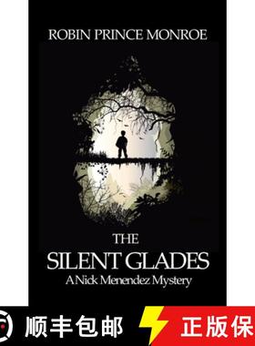 【3-4周达】The Silent Glades: A Nick Menendez Mystery [9781893013148]