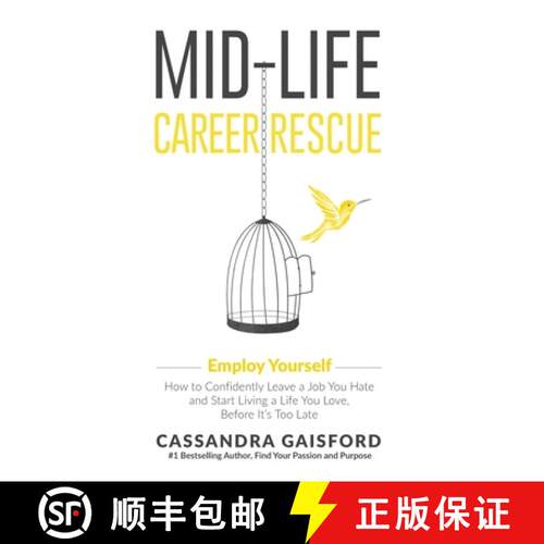 【3-4周达】精装 Mid-Life Career Rescue: Employ Yourself: How to confidently leave a job you hate, and... [9781990020049]