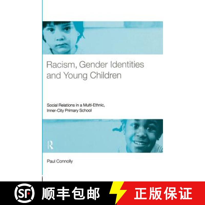 【3-4周达】Racism, Gender Identities and Young Children: Social Relations in a Multi-Ethnic, Inner Ci... [9780415183192]