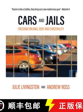 【3-4周达】Cars and Jails: Dreams of Freedom, Realties of Debt and Prison [9781682193495]