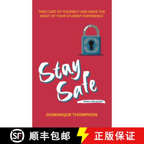 【3-4周达】Stay Safe While You Study : Take Care of Yourself and Make the Most of Your Student Experi... [9781837961528]