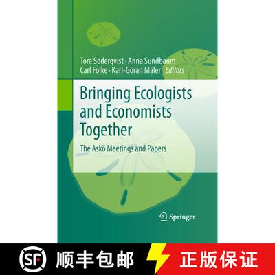 【3-4周达】Bringing Ecologists and Economists Together : The Askö Meetings and Papers [9789400790384]