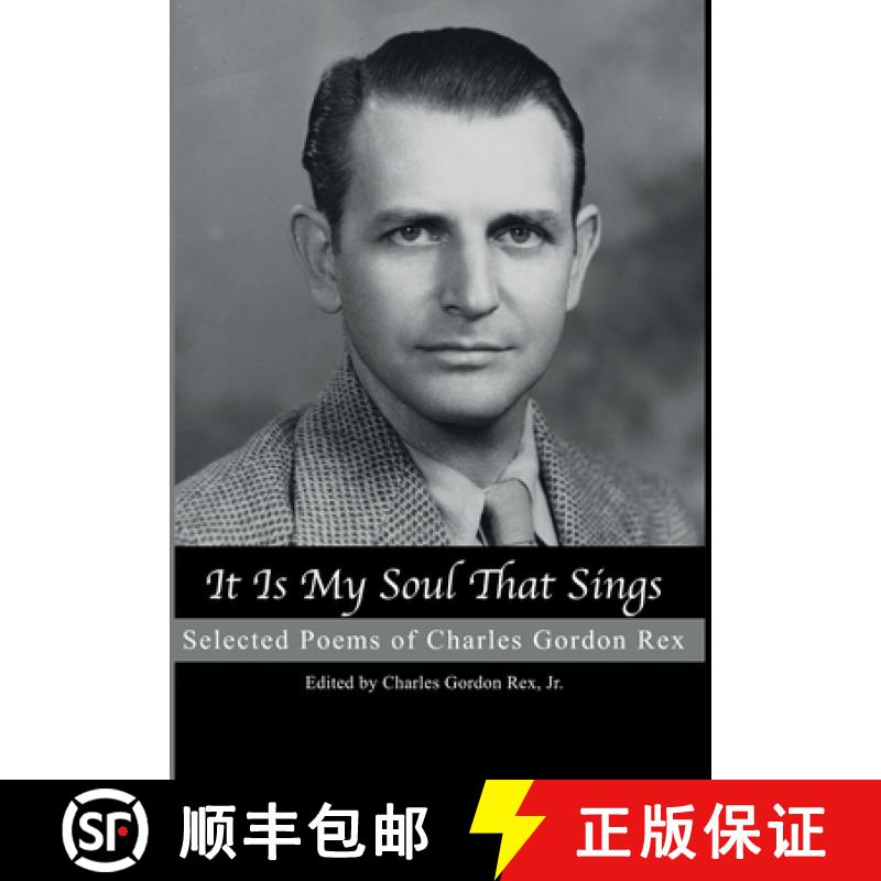 【3-4周达】It is My Soul that Sings: Selected Poems of Charles Gordon Rex [9781952464560]