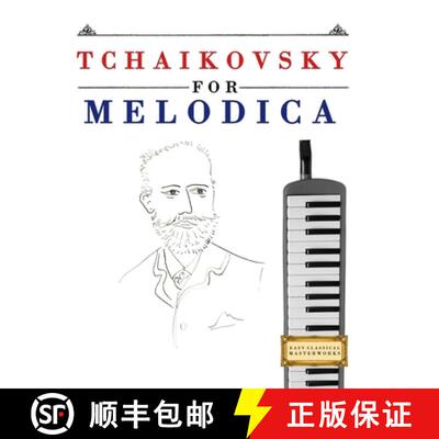 【3-4周达】Tchaikovsky for Melodica: 10 Easy Themes for Melodica Beginner Book [9781807563325]