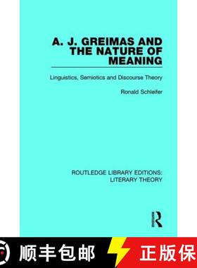 【3-4周达】A. J. Greimas and the Nature of Meaning: Linguistics, Semiotics and Discourse Theory [9781138684034]