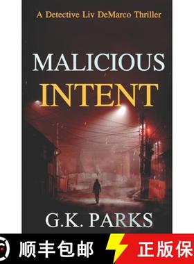 预订 Malicious Intent: A Detective Liv DeMarco Thriller [9781942710363]